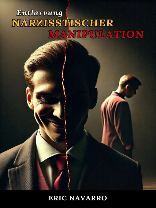 Title details for Entlarvung narzisstischer Manipulation by Eric Navarro - Available